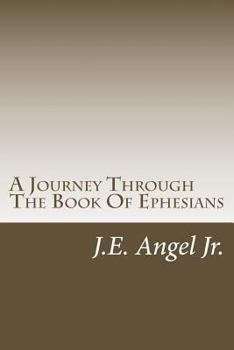 Paperback A Journey Through The Book Of Ephesians Book
