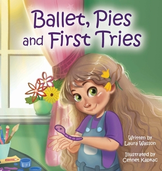 Hardcover Ballet, Pies and First Tries Book