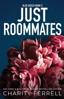 Just Roommates - Book #5 of the Blue Beech