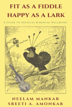 Paperback Fit as a Fiddle Happy as a Lark: A guide to physical and mental wellness Book