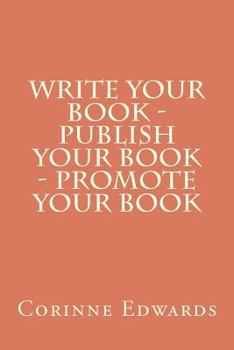 Paperback Write Your Book - Publish Your Book - Promote Your Book