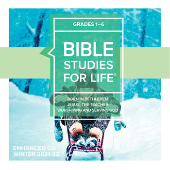 Audio CD Bible Studies for Life: Kids Grades 1-6 Enhanced CD Winter 2022 Book