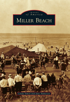 Miller Beach - Book  of the Images of America: Indiana