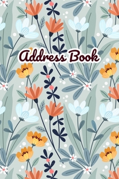 Address Book: Cute Flower and Leaf Design | Keep Your Important Contacts in The One Organizer Name, Addresses, Email, Phone Numbers, Birthday | Custom Alphabetical Organizer