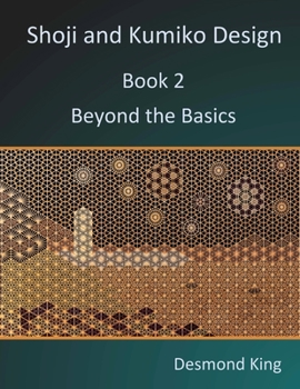 Paperback Shoji and Kumiko Design: Book 2 Beyond the Basics Book