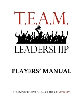 Paperback T.E.A.M. Leadership: Player's Manual Book