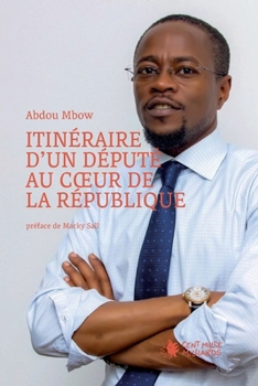 Paperback Itinéraire d'un député au coeur de la république [French] Book