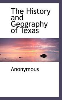 Paperback The History and Geography of Texas Book