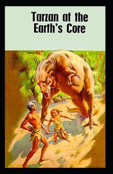 Paperback At the Earth's Core: Illustrated Edtion Book
