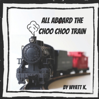 Paperback All Aboard the Choo Choo Train Book