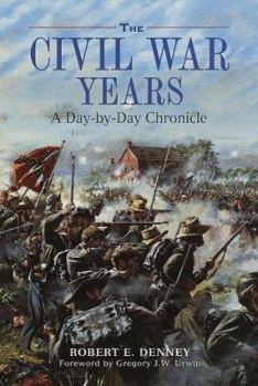 Hardcover The Civil War Years: A Day-By-Day Chronicle Book
