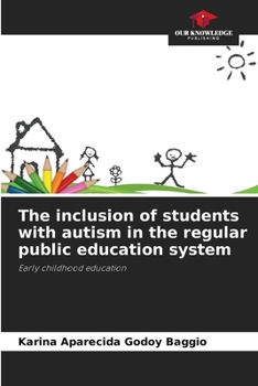 Paperback The inclusion of students with autism in the regular public education system Book