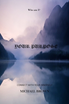 Paperback Your Purpose: Connect with your innerself Book