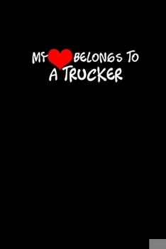 Paperback My heart belongs to a trucker: 110 Game Sheets - 660 Tic-Tac-Toe Blank Games - Soft Cover Book for Kids - Traveling & Summer Vacations - 6 x 9 in - 1 Book