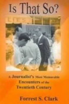 Paperback Is That So?: A Journalist's Most Memorable Encounters of the Twentieth Century Book