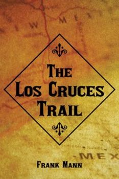 Paperback The Los Cruces Trail Book