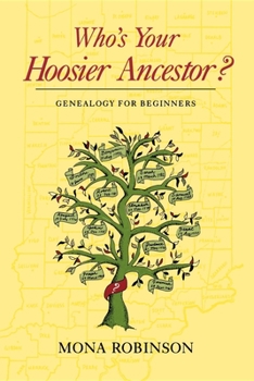 Paperback Who S Your Hoosier Ancestor?: Genealogy for Beginners Book