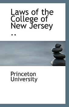 Paperback Laws of the College of New Jersey .. Book