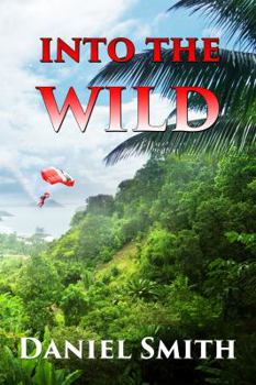 Into the Wild: Sci Fi Action Thriller