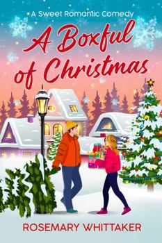 Paperback A Boxful of Christmas: A Sweet Romantic Comedy (Christmas in Honeywell) Book