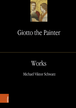 Hardcover Giotto the Painter. Volume 2: Works Book