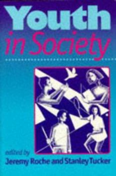 Paperback Youth in Society: Contemporary Theory, Policy and Practice (Published in association with The Open University) Book