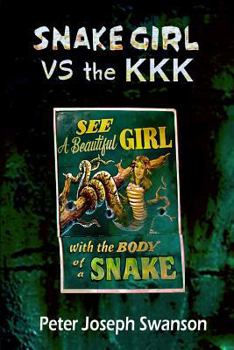 Paperback Snake Girl VS the KKK Book