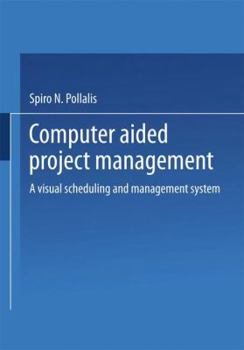 Paperback Computer-Aided Project Management: A Visual Scheduling and Management System [German] Book