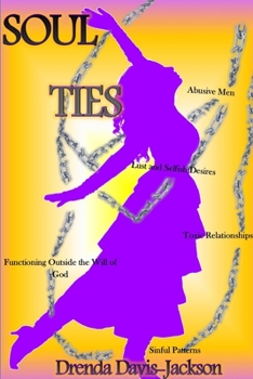 Paperback Soul Ties...It is Time to be Free Book