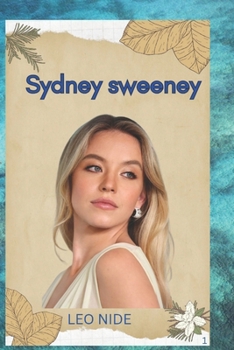 Paperback Sydney Sweeney: Biography of Sydney Sweeney Book