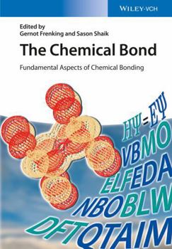 Hardcover The Chemical Bond: Fundamental Aspects of Chemical Bonding Book