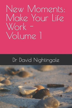 Paperback New Moments: Make Your Life Work - Volume 1 Book