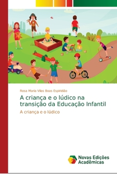 Paperback A criança e o lúdico na transição da Educação Infantil [Portuguese] Book