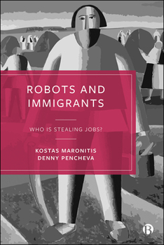 Hardcover Robots and Immigrants: Who Is Stealing Jobs? Book