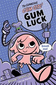 Paperback The Gumazing Gum Girl! Gum Luck Book