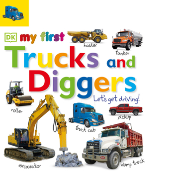 Board book My First Trucks and Diggers: Let's Get Driving! Book