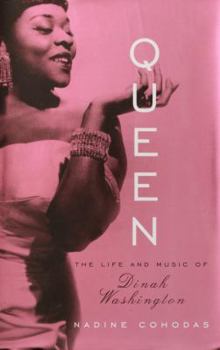 Hardcover Queen: The Life and Music of Dinah Washington Book