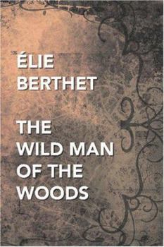 Paperback The Wild Man of the Woods Book