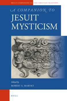 Hardcover A Companion to Jesuit Mysticism Book