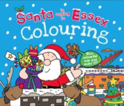 Hardcover Santa is Coming to Essex Colouring Book