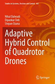 Paperback Adaptive Hybrid Control of Quadrotor Drones Book