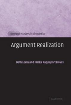 Argument Realization - Book  of the Research Surveys in Linguistics
