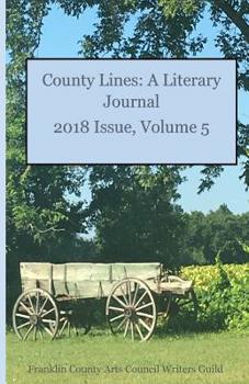 Paperback County Lines: A Literary Journal Vol.5 2018 Issue Book