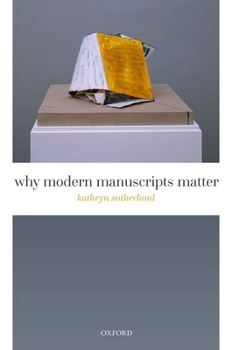 Hardcover Why Modern Manuscripts Matter Book