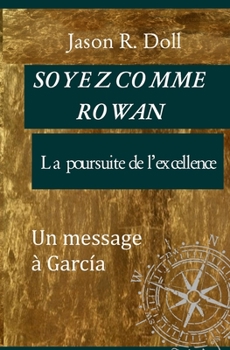 Paperback Soyez Comme Rowan: La poursuite de l'excellence [French] Book