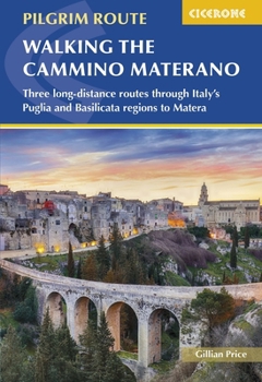 Walking the Cammino Materano: Three long-distance routes through Italy’s Puglia and Basilicata regions to Matera