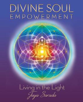 Paperback Divine Soul Empowerment: Living in the Light Book