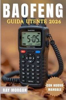 Paperback Radio Baofeng Guida Utente 2026 [Italian] Book