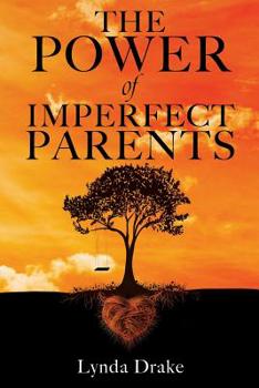Paperback The Power of Imperfect Parents Book