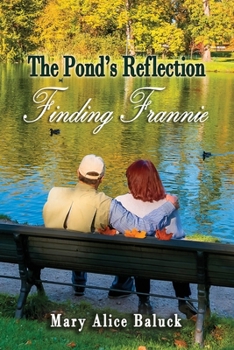 Paperback The Pond's Reflection: Finding Frannie Book